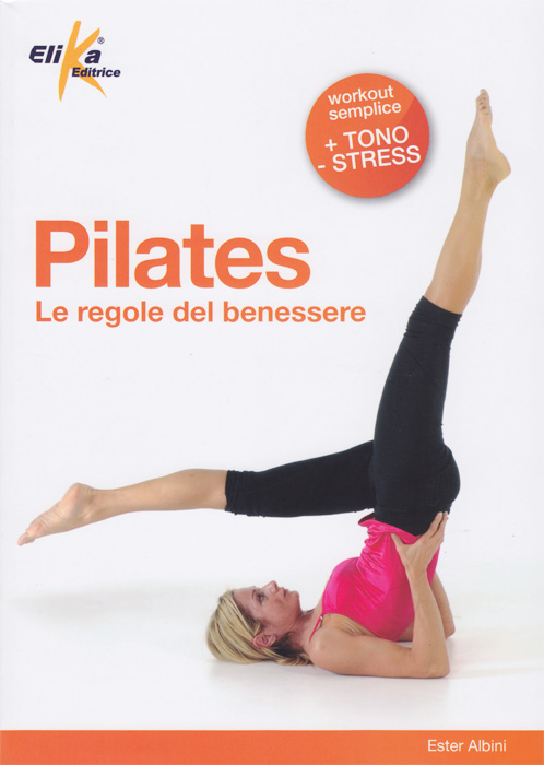 Libro Pilates Le regole del benessere