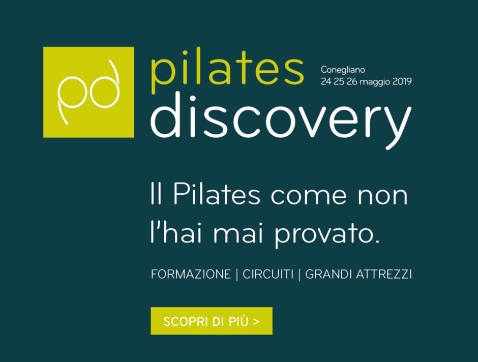 Pilates Discovery 2019 | 1 giorno di formazione Pilates a scelta  fra 24 - 25 - 26 Maggio 