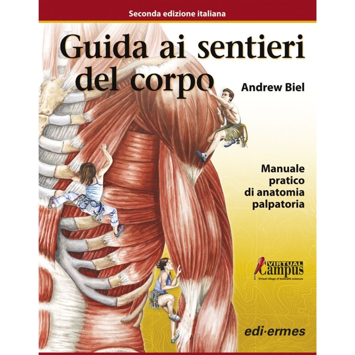 Libro Guida ai sentieri del corpo - Manuale pratico di anatomia palpatoria