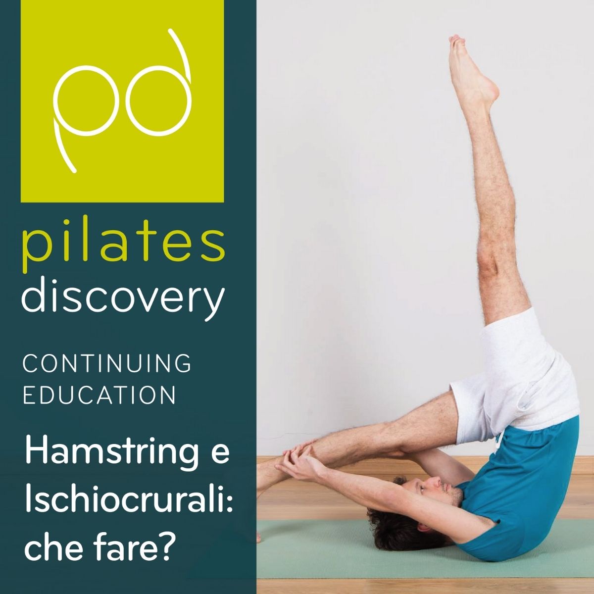Hamstring e Ischiocrurali: che fare? di Pilates Discovery