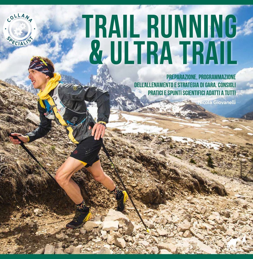 Libro  Trail Running e Ultra-trail  di Nicola Giovanelli (con esercizi mirati alla corsa)